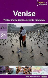 Front cover_Venise : visites inattendues, instants magiques