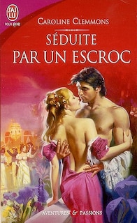 Couverture_S&eacute;duite par un escroc