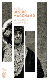 Front cover_Alexandra David-Néel : vie et voyages : récit