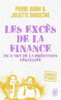 Couverture_Les excès de la finance ou L'art de la prédation légalisée