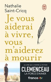 Couverture_Je vous aiderai à vivre, vous m'aiderez à mourir : récit