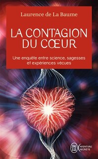 Front cover_La contagion du coeur : une enquête entre science, sagesses et expériences vécues