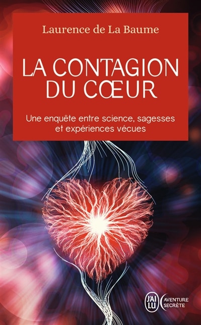 Front cover_La contagion du coeur : une enquête entre science, sagesses et expériences vécues