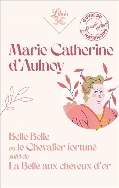 Front cover_Belle Belle ou Le chevalier fortuné ; La Belle aux cheveux d'or