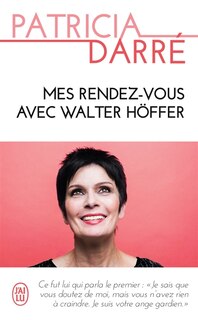 Front cover_Mes rendez-vous avec Walter Höffer