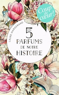 Couverture_Les 5 parfums de notre histoire