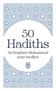 Front cover_50 hadîths du prophète Muhammad pour méditer