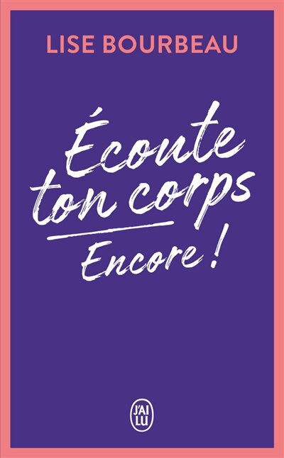 Front cover_Ecoute ton corps. Encore !