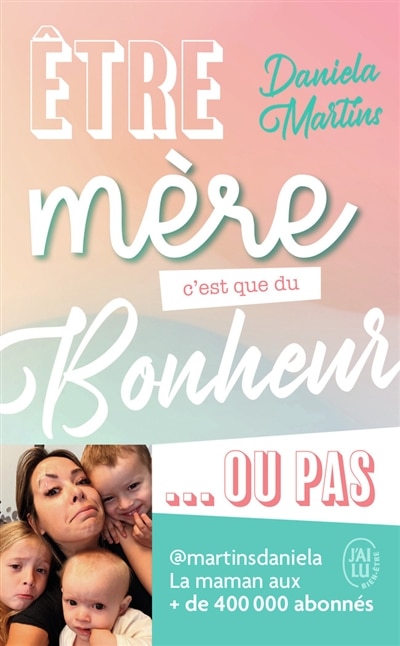 Front cover_Etre mère c'est que du bonheur... ou pas