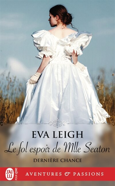 Couverture_Le fol espoir de Mlle Seaton