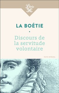 Front cover_Discours de la servitude volontaire ; De la liberté des anciens comparée à celle des modernes ; Le loup et le chien