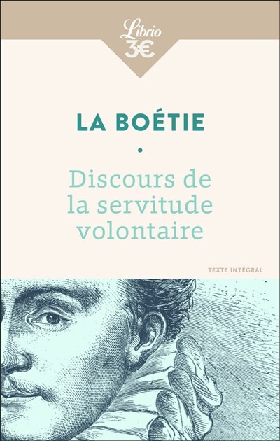 Front cover_Discours de la servitude volontaire ; De la liberté des anciens comparée à celle des modernes ; Le loup et le chien