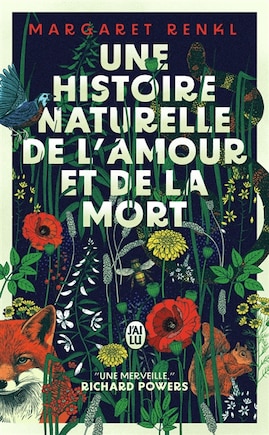 Une histoire naturelle de l'amour et de la mort: récit