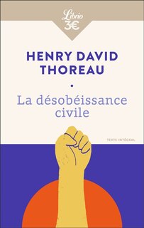 Front cover_La désobéissance civile ; La vie sans principe