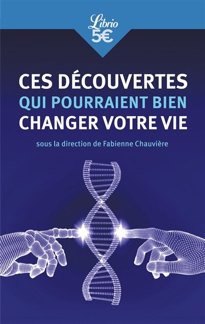 Couverture_Ces découvertes qui pourraient bien changer votre vie