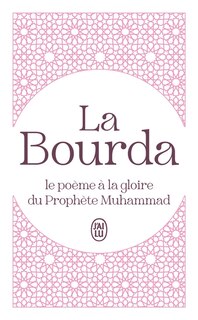 La Bourda: le poème à la gloire du prophète Muhammad