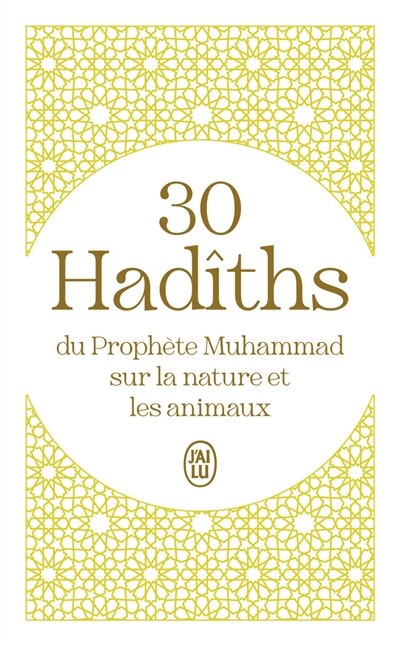 Couverture_30 hadîths du prophète Muhammad sur la nature et les animaux