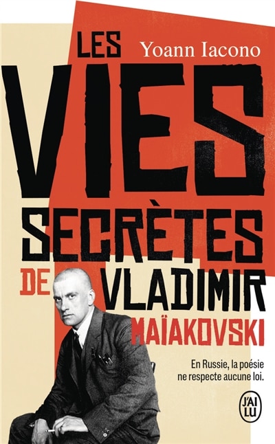 Couverture_Les vies secr&egrave;tes de Vladimir Ma&iuml;akovski