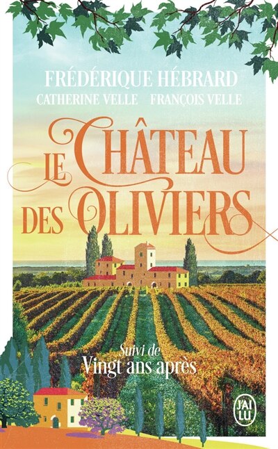 Front cover_Le château des oliviers ; Vingt ans après