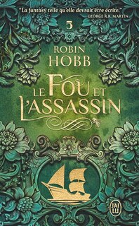 Couverture_LE FOU ET L'ASSASSIN -5- SUR LES RIVES DE L'ART