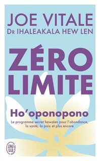 Front cover_Zéro limite : Ho'oponopono : le programme secret hawaïen pour l'abondance, la santé, la paix et plus encore