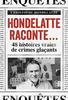 Front cover_Hondelatte raconte... : 48 histoires vraies de crimes glaçants
