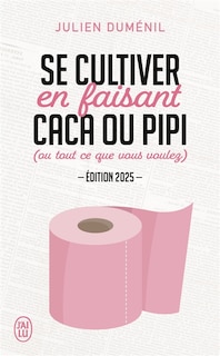 Couverture_Se cultiver en faisant caca ou pipi (ou tout ce que vous voulez)