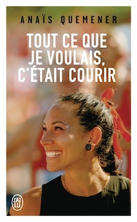 Front cover_Tout ce que je voulais, c'était courir