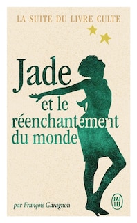 Couverture_Jade et le réenchantement du monde