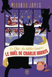 Couverture_Le chat du bibliothecaire t10 le noel de Charlie Harris