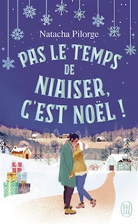 Front cover_Pas le temps de niaiser, c'est Noël !