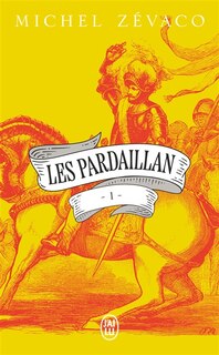 Couverture_Les Pardaillan, Vol. 1