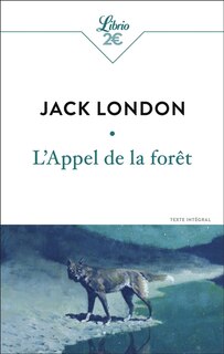 Couverture_L'appel de la forêt : texte intégral