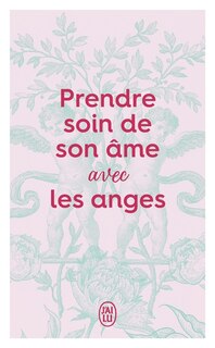 Front cover_Prendre soin de son &acirc;me avec les anges