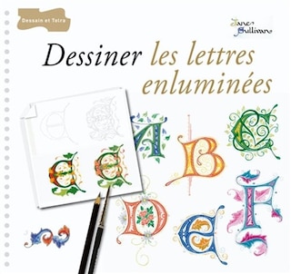 Dessiner les lettres enluminées