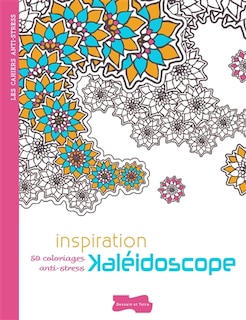 Front cover_Inspiration kaléidoscope 50 coloriages anti-stress