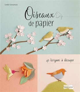 Front cover_Oiseaux de papier : 40 kirigami à découper
