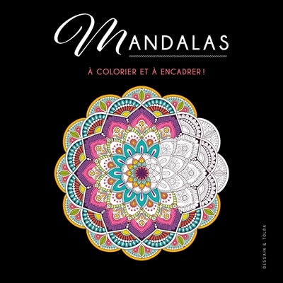 Couverture_Mandala : 24 images &agrave; colorier et &agrave; encadrer !