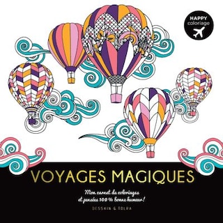 Front cover_Voyages magiques : mon carnet de coloriages et pensées 100 % bonne humeur !