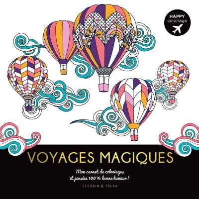 Front cover_Voyages magiques : mon carnet de coloriages et pensées 100 % bonne humeur !