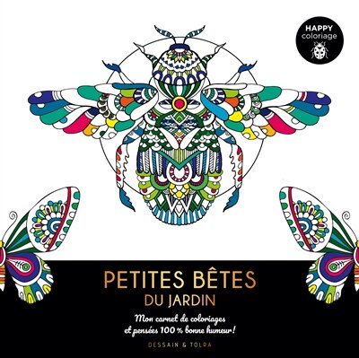 Front cover_Petits insectes du jardin : mon carnet de coloriages et pensées 100 % bonne humeur !