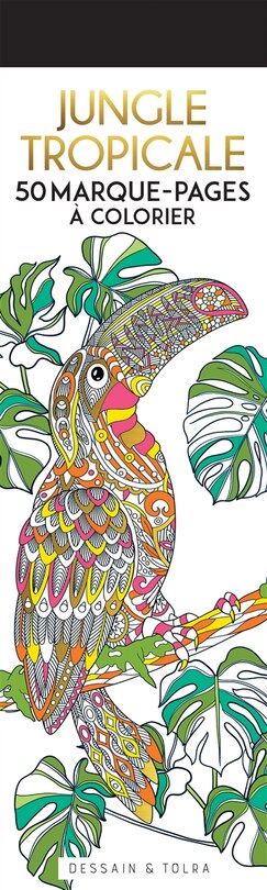 Front cover_Jungle tropicale : 50 marque-pages à colorier