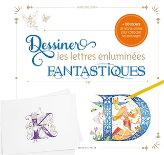 Front cover_Dessiner les lettres enluminées fantastiques