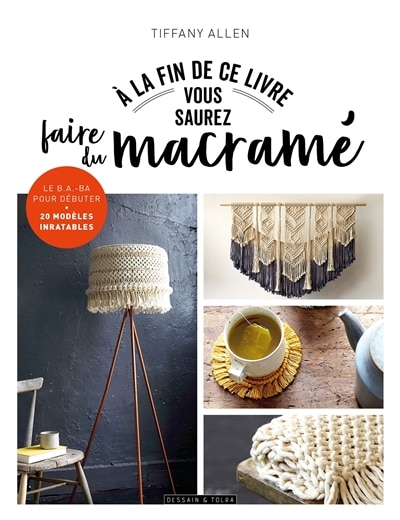 Couverture_A la fin de ce livre vous saurez faire du macramé