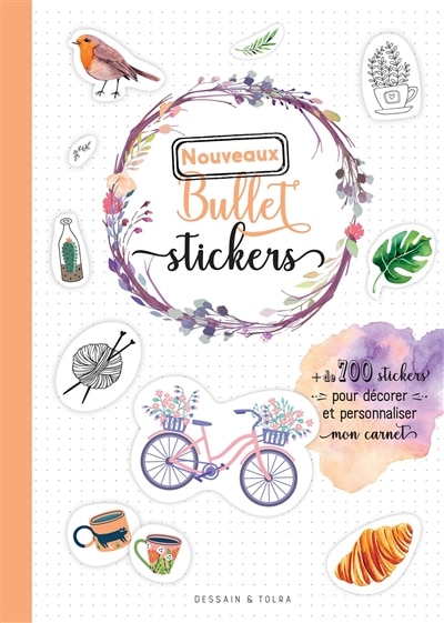 Couverture_Nouveaux bullet stickers : + de 700 stickers pour décorer et personnaliser mon carnet