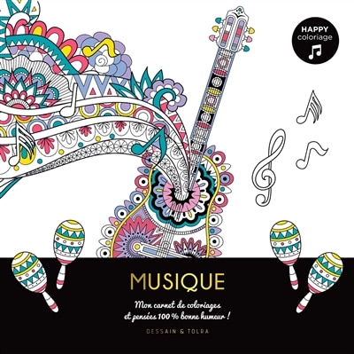 Couverture_Musique : mon carnet de coloriages et pensées 100 % bonne humeur !