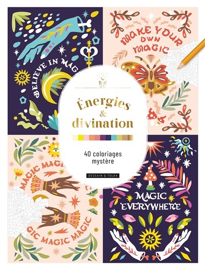Energies & divination: 40 coloriages mystère