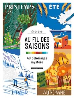 Couverture_Au fil des saisons : 40 coloriages mystère