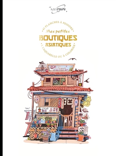 Couverture_Mes petites boutiques japonaises : 45 planches à peindre à l'aquarelle ou à colorier