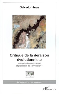 Couverture_Critique de la déraison évolutionniste